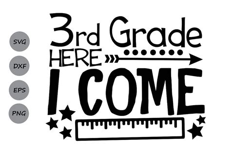 Download Free Third Grade Here I Come SVG PNG EPS DXF Cutting Files Commercial Use